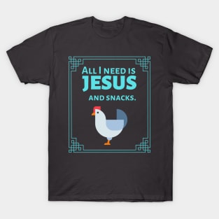 A Chosen Generation- Jesus and snacks T-Shirt